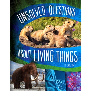 预订 Unsolved Questions about Living Things: 9781669002444