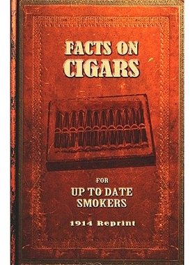 预订 Facts On Cigars For Up To Date Smokers - 1914 Reprint: 9781440493669