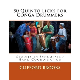 Studies Conga 预订 Coordination Licks Hand Quinto 9781507795316 for Syncopated Drummers
