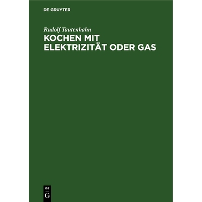 预订 Kochen mit Elektrizität oder Gas: 9783486767711