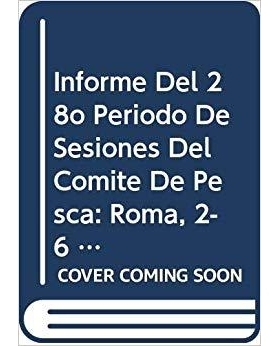 预订 Informe del 28 Periodo de Sesiones del Comite de Pesca: 9789253063581