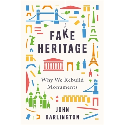 Why We Rebuild Monuments