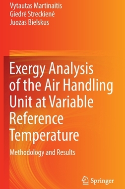 【预订】Exergy Analysis of the Air Handling Unit at Variable Reference Tempe 9783030978402