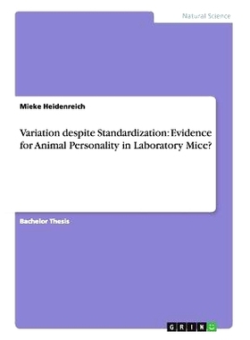 预订 Variation despite Standardization: Evidence for Animal Personality in Laboratory Mice?: 9783656274278