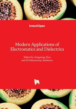 [预订]Modern Applications of Electrostatics and Dielectrics 9781838803018
