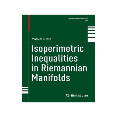 [预订]Isoperimetric Inequalities in Riemannian Manifolds 9783031379000
