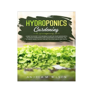 [预订]Hydroponics Gardening: Learn the secret for growing plants in your garden with detailed hydroponics  9781953926159