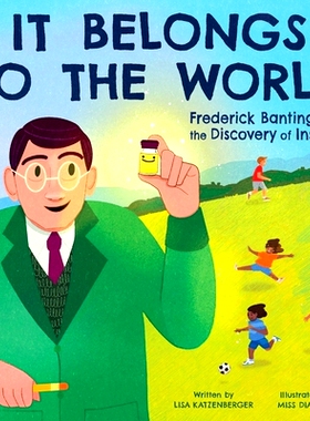预订 It Belongs to the World: Frederick Banting and the Discovery of Insulin: 9780063236677