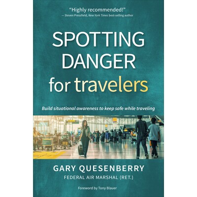 预订 Spotting Danger for Travelers: Build situational awareness to keep safe while traveling 帮助旅行者发现危险: 9781594