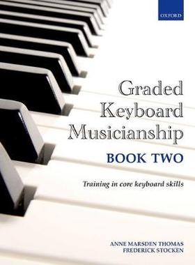 现货Graded Keyboard Musicianship Book 2
