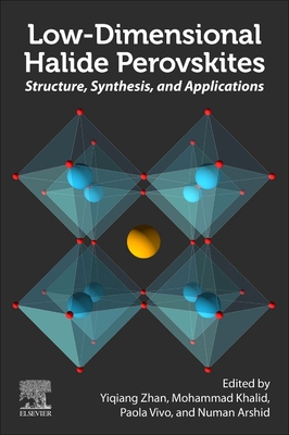 【预订】Low-Dimensional Halide Perovskites 9780323885225
