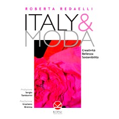 预订 Italy & moda : creatività, bellezza e sostenibilità : il trionfo del Made in Italy: 9788889828977