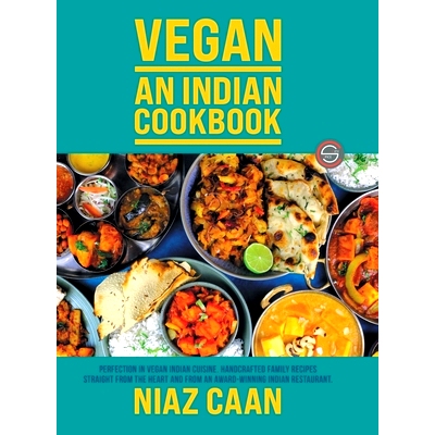 预订 Niaz Caan: Perfection in vegan Indian cuisine. Handcrafted family recipes straight from the heart and from award-wi