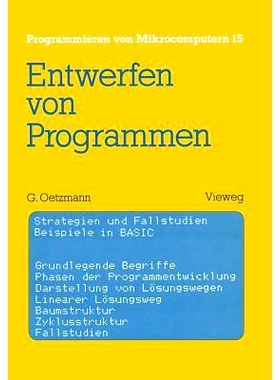 预订 Entwerfen von Programmen: Strategien und Fallstudien Beispiele in BASIC: 9783528043858