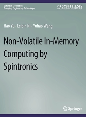 预订 Non-Volatile In-Memory Computing by Spintronics