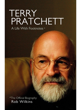 预订 Terry Pratchett: A Life with Footnotes: The Official Biography: The Official Biography 特里·普拉切特：充满轶事的一