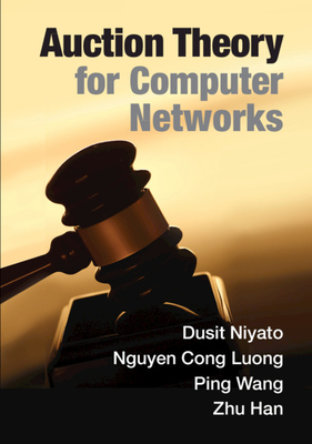 【预订】Auction Theory for Computer Networks 书籍/杂志/报纸 科普读物/自然科学/技术类原版书 原图主图