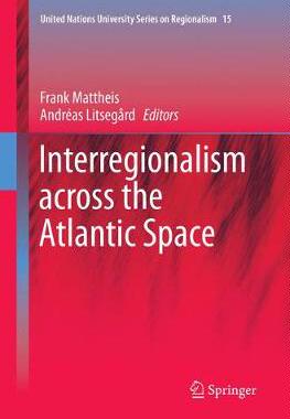 【预订】Interregionalism across the Atlantic Space