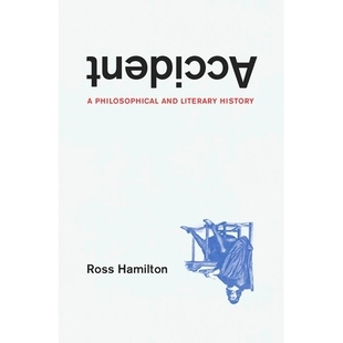 预订 Accident: A Philosophical and Literary History 意外：哲学和文学史: 9780226821047