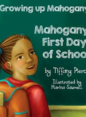 预订 Growing Up Mahogany: Mahogany’s First Day of School: 9781546521891