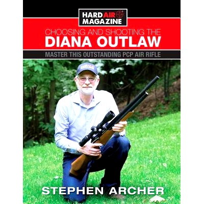 预订 Choosing And Shooting The Diana Outlaw: Master This Outstanding PCP Air Rifle: 9780692195109