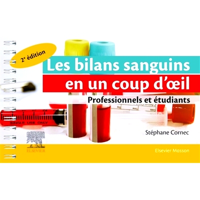 预订 Les bilans sanguins en un coup d’oeil : professionnels et étudiants 血液检查一目了然：专业人士和学生: 97822947757