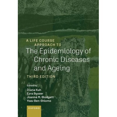 预订 A Life Course Approach to the Epidemiology of Chronic Diseases and Ageing 生命历程视角下的慢性病和老龄化流行病学 97