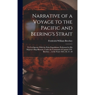 预订 Narrative of a Voyage to the Pacific and Beering’s Strait: To Co-Operate With the Polar Expeditions: Performed in