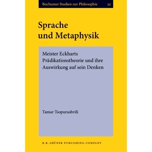 Metaphysik 语言与形而上学 Auswirkung Sprache Und Auf Eckharts Meister Denken 预订 Pradikationstheorie Sein Ihre