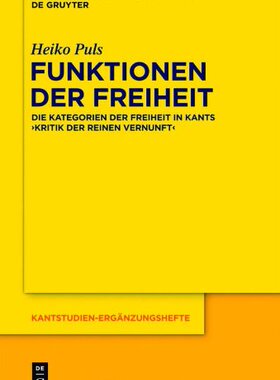 【预订】Funktionen der Freiheit 9783110308747