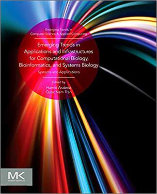 【预售】Emerging Trends in Applications and Infrastructures for Computational Biology, Bioinformatics, and Systems...