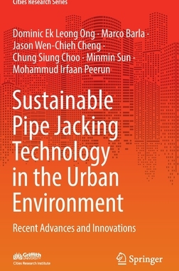 【预订】Sustainable Pipe-jacking Technology in Urban Environment 9789811693717