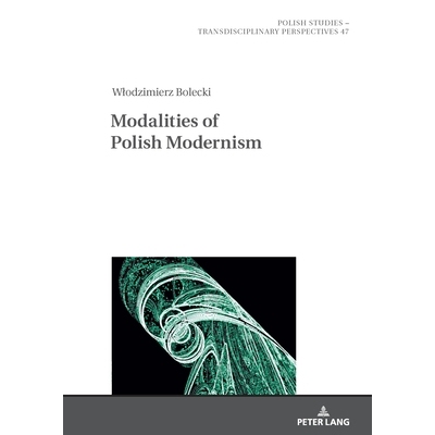 预订 Modalities of Polish Modernism: 9783631913840