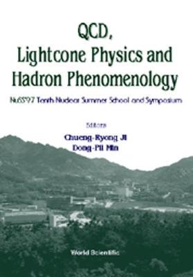 【预订】QCD, LIGHTCONE PHYSICS AND HADRON PHENOMENOLOGY: PROCEEDINGS OF THE TENTH SYMPOSIUM ON NUCLEAR PHYSICS