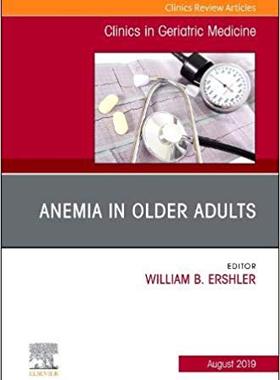 【预售】Anemia in Older Adults, An Issue of Clinics in Geriatric Medicine