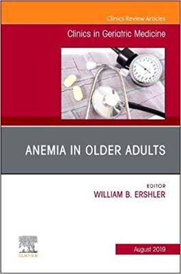 【预售】Anemia in Older Adults, An Issue of Clinics in Geriatric Medicine