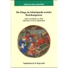 预订 Die Dinge im Schnittpunkt sozialer Beziehungsnetze: Reden und Objekte im Alltag (Oberrhein, 14.–16. Jahrhundert)