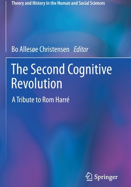 【预订】The Second Cognitive Revolution:A Tribute to Rom Harré