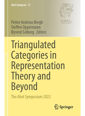 预订 Triangulated Categories in Representation Theory and Beyond: The Abel Symposium 2022 表示理论及其他领域的三角测量范