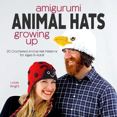 预订 Amigurumi Animal Hats Growing Up: 20 Crocheted Animal Hat Patterns for Ages 6-Adult