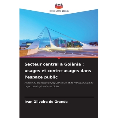 预订 Secteur central à Goiânia: usages et contre-usages dans l’espace public: 9786209245480