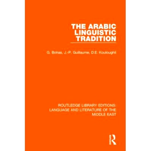 The 阿拉伯语言学传统 Arabic Tradition 9781138699038 Linguistic 预订