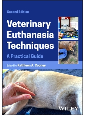 预订 Veterinary Euthanasia Techniques: A Practical Guide: 9781394263882