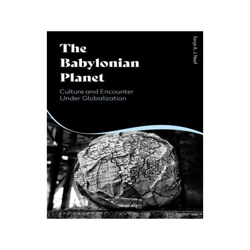 [预订]The Babylonian Planet: Culture and Encounter Under Globalization 9781350173231