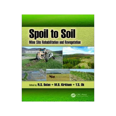 [预订]Spoil to Soil: Mine Site Rehabilitation and Revegetation 9781498767613