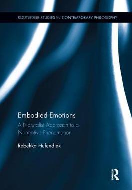 【预订】Embodied Emotions: A Naturalist Approach to a Normative Phenomenon