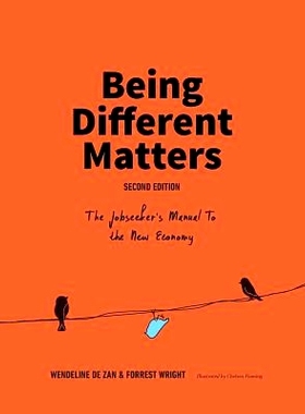 预订 Being Different Matters: The Jobseeker’s Manual to the New Economy: Second Edition: 9780999637500