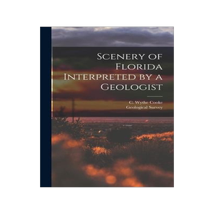 [预订]Scenery of Florida Interpreted by a Geologist 9781014322418