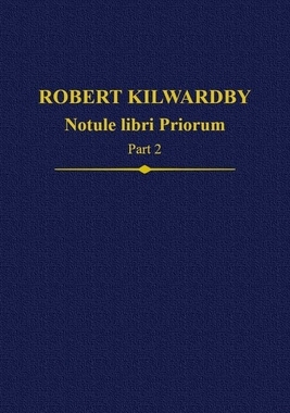 【预订】Robert Kilwardby, Notule libri Priorum, Part 2