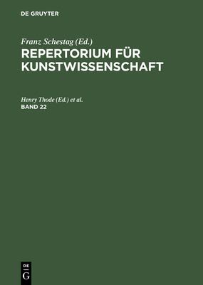 【预订】REPERTORIUM FÜR KUNSTWISSENSCHAFT BD 22 9783111075440